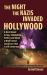 The Night the Nazis Invaded Hollywood (hardback) : A Novel about Acting, Filmmaking, Politics and about a Mind Control Conspiracy That Is Still Underway