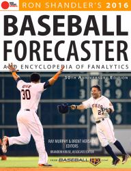 2016 Baseball Forecaster : & Encyclopedia of Fanalytics