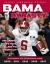 Bama Dynasty : The Crimson Tide's Road to College Football Immortality