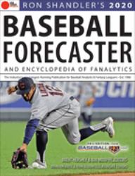 Ron Shandler's 2020 Baseball Forecaster : & Encyclopedia of Fanalytics