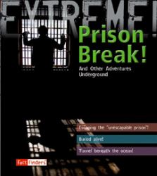 Prison Break! : And Other Adventures Underground