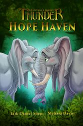 Hope Haven : Thunder: an Elephant's Journey