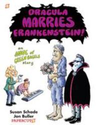 Dracula Marries Frankenstein : An Anne of Green Bagels Story