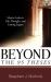 Beyond the Ninety-Five Theses : Martin Luther's Life, Thought, and Lasting Legacy