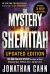 The Mystery of the Shemitah Updated Edition : The 3,000-Year-Old Mystery That Holds the Secret of America's Future, the World's Future... and Your Future!