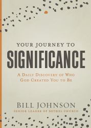 Your Journey to Significance : A Daily Discovery of Who God Created You to Be