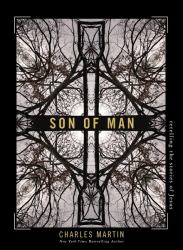 Son of Man : Retelling the Stories of Jesus