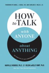 How to Talk with Anyone about Anything : The Practice of Safe Conversations