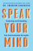 Speak Your Mind : Evaluating and Unleashing Your Communication Strengths