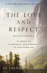 The Love and Respect Devotional : 52 Weeks to Experience Love and Respect in Your Marriage