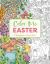 Color Me Easter : An Adorable Springtime Coloring Book