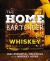 The Home Bartender : Whiskey