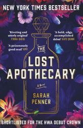 The Lost Apothecary : A Novel