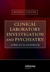 Clinical Laboratory Investigation and Psychiatry