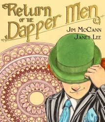 Return of the Dapper Men