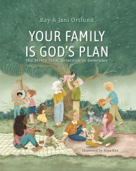 Your Family Is God's Plan : His Mercy from Generation to Generation