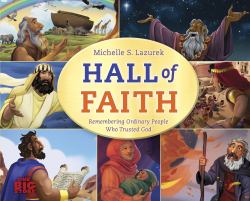 Hall of Faith : Remembering Ordinary People Who Trusted God