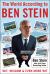 The World According to Ben Stein : His Wit, Wisdom and Even More Wit