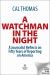 A Watchman in the Night : What I've Seen over 50 Years Reporting on America