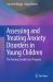 Assessing and Treating Anxiety Disorders in Young Children : The Taming Sneaky Fears Program