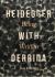 Heidegger with Derrida : Being Written