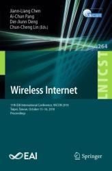 Wireless Internet : 11th EAI International Conference, WiCON 2018, Taipei, Taiwan, October 15-16, 2018, Proceedings