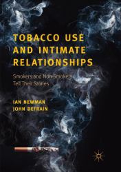 Tobacco Use and Intimate Relationships : Smokers and Non-Smokers Tell Their Stories