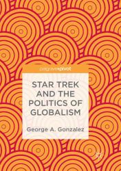 Star Trek and the Politics of Globalism