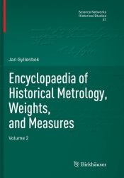 Encyclopaedia of Historical Metrology, Weights, and Measures : Volume 2