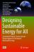 Designing Sustainable Energy for All : Sustainable Product-Service System Design Applied to Distributed Renewable Energy