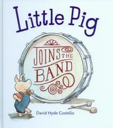 Little Pig Joins the Band