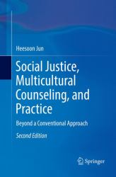 Social Justice, Multicultural Counseling, and Practice : Beyond a Conventional Approach