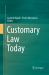 Customary Law Today