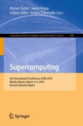 Supercomputing : 9th International Conference, ISUM 2018, Mérida, Mexico, March 5-9, 2018, Revised Selected Papers