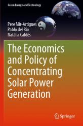 The Economics and Policy of Concentrating Solar Power Generation