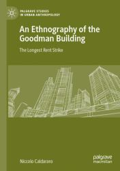 An Ethnography of the Goodman Building : The Longest Rent Strike