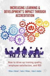 Increase Learning and Development's Impact Through Accreditation : How to Drive-Up Training Quality, Employee Satisfaction, and Roi