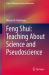 Feng Shui: Teaching about Science and Pseudoscience