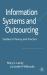 Information Systems and Outsourcing : Studies in Theory and Practice