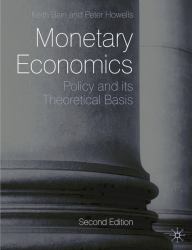 Monetary Economics : Policy and Its Theoretical Basis