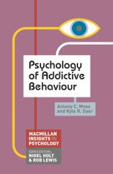 Psychology of Addictive Behaviour