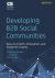 Developing B2B Social Communities : Keys to Growth, Innovation, and Customer Loyalty