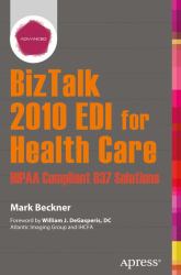 BizTalk 2010 EDI for Health Care : HIPAA Compliant 837 Solutions