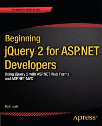 Beginning JQuery 2 for ASP. NET Developers : Using JQuery 2 with ASP. NET Web Forms and ASP. NET MVC