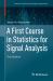 A First Course in Statistics for Signal Analysis