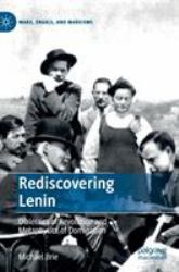 Rediscovering Lenin : Dialectics of Revolution and Metaphysics of Domination