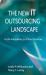 The New IT Outsourcing Landscape : From Innovation to Cloud Services