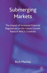 Submerging Markets : The Impact of Increased Financial Regulations on the Future Growth Rates of BRICS Countries