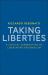 Taking Liberties : A Critical Examination of Libertarian Paternalism