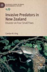 Invasive Predators in New Zealand : Disaster on Four Small Paws